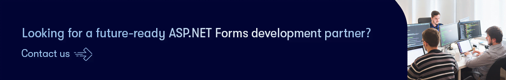 Looking for a future-ready ASP.NET Forms development partner - Contact us.png